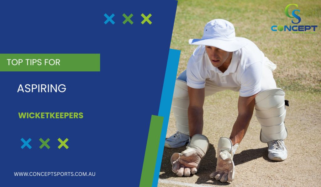 Top Tips for Aspiring Wicketkeepers